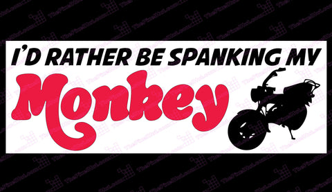 I'd Rather Be Spanking My Monkey Honda Monkey Bike Sticker